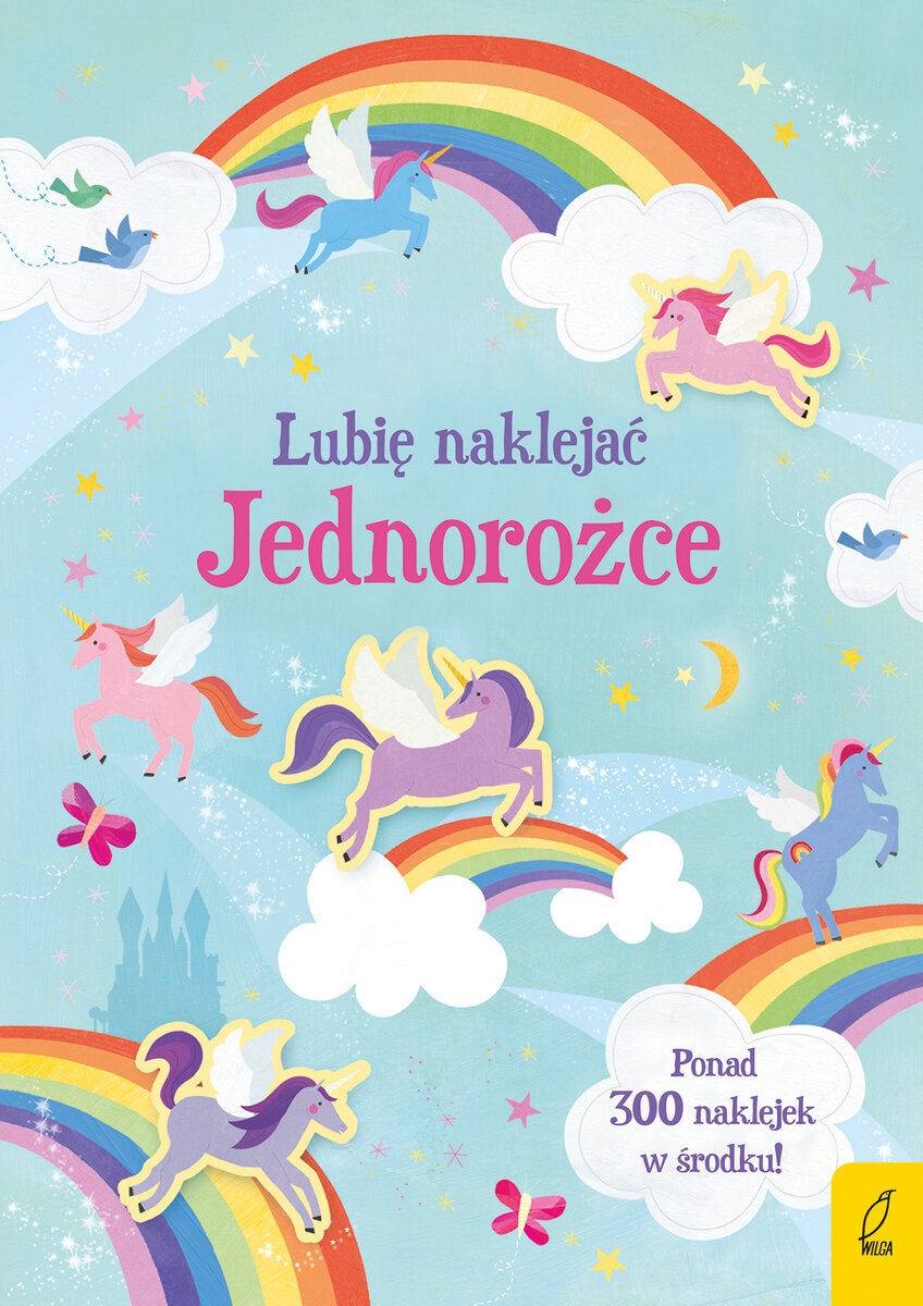 Lubię naklejać. Jednorożce - Hannah Watson - książka