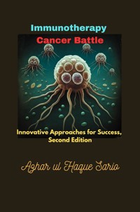 Immunotherapy Cancer Battle - Azhar ul Haque Sario - ebook