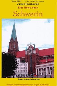 Wiedersehen mit Schwerin - Teil 3 - Diakonie Apothekerstraße - Wichernsaal - Jürgen Ruszkowski - ebook
