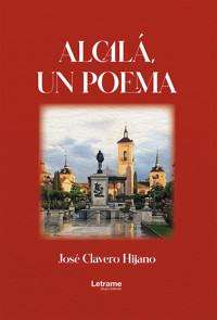 Alcalá, un poema - José Clavero Hijano - ebook