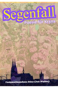 Segenfall - Yaśomatīnandana Dāsa - ebook