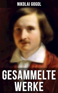 Gesammelte Werke von Nikolai Gogol - Nikolai Gogol - ebook