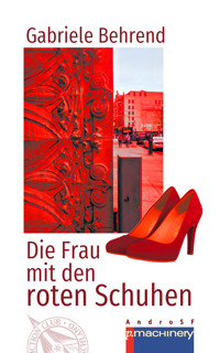DIE FRAU MIT DEN ROTEN SCHUHEN - Gabriele Behrend - ebook