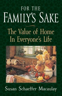 For the Family's Sake - Susan Schaeffer Macaulay - ebook