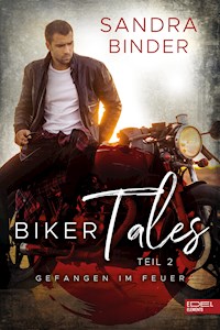 Biker Tales: Gefangen im Feuer - Sandra Binder - ebook