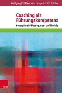 Coaching als Führungskompetenz - Wolfgang Kühl - ebook