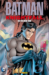 Batman: Knightfall - Der Sturz des Dunklen Ritters - Der verlorene Sohn - Chuck Dixon - ebook