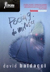 Pociąg do miłości - Baldacci David - książka