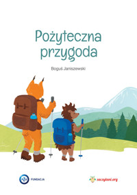 Pożyteczna przygoda - Fundacja Zaczytani.org - darmowy audiobook
