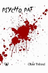 Psycho pat - Olivier Therond - ebook