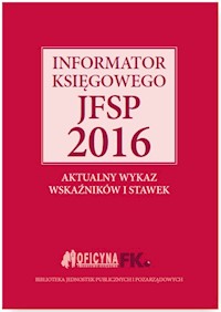 Informator księgowego jsfp 2016 Aktualny wykaz wskaźników i stawek -  - książka