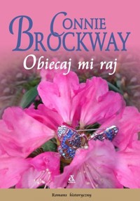Obiecaj mi raj - Connie Brockway - ebook + książka
