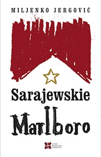 Sarajewskie Marlboro - Jergovic Miljenko - ebook + książka