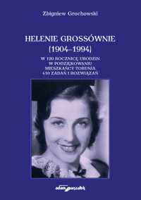 Helenie Grossównie (1904-1994) - Grochowski Zbigniew - książka