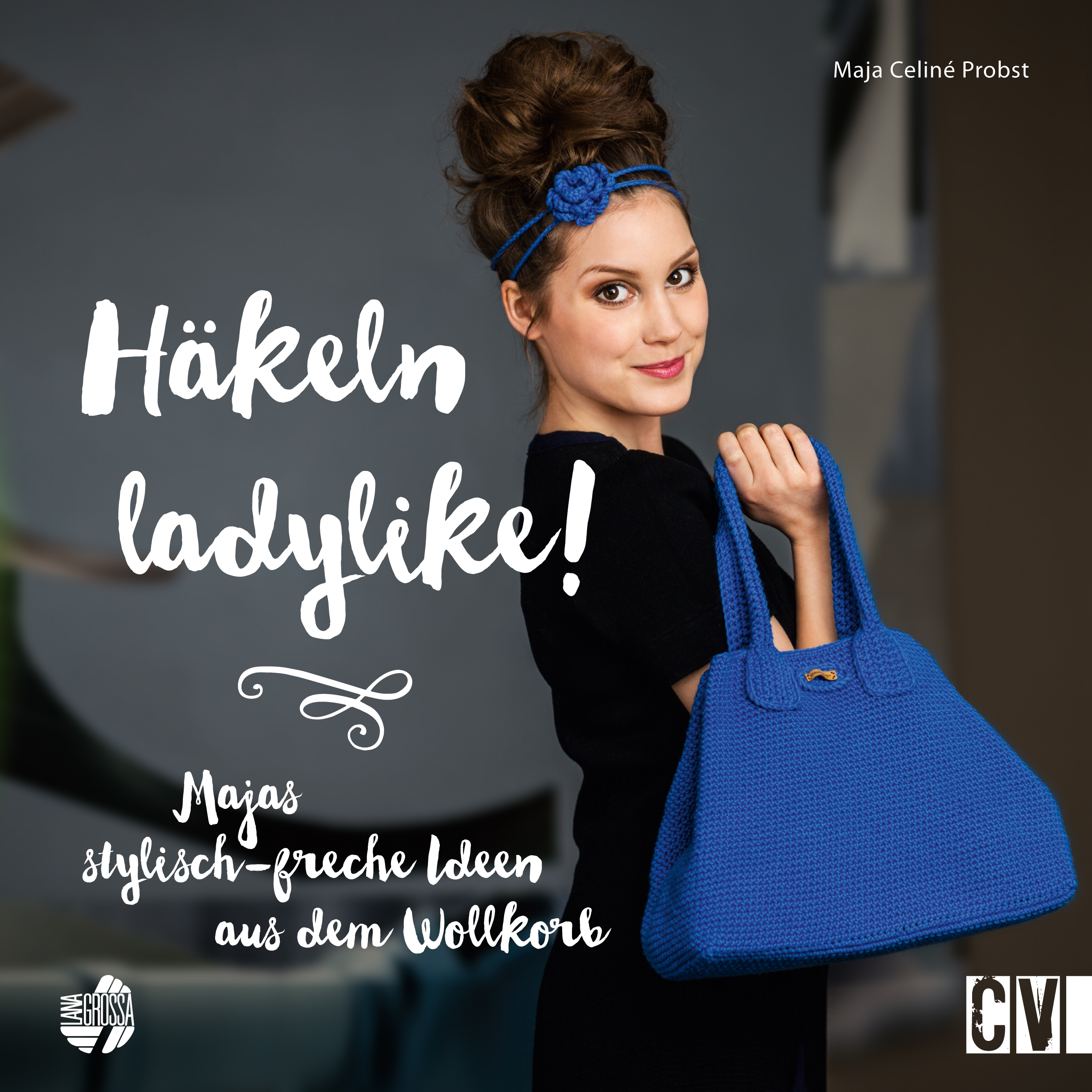 Häkeln ladylike! - Maja-Celiné Probst - ebook