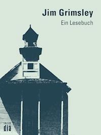 Jim Grimsley: Ein Lesebuch - Jim Grimsley - darmowy ebook