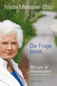 Die Frage bleibt - Freda Meissner-Blau - ebook
