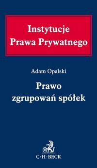 Prawo zgrupowań spółek - Opalski Adam - książka