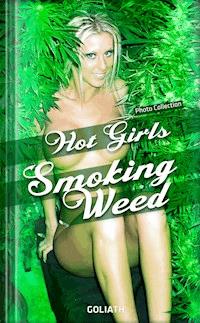 Hot Girls Smoking Weed (Photo Collection) -  - ebook