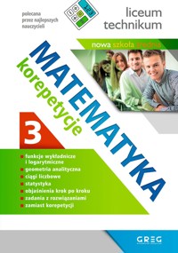 Matematyka. Korepetycje Część 3. Liceum, technikum (po reformie) - Grażyna Kiełczykowska - książka