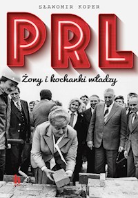 PRL Żony i kochanki władzy - Sławomir Koper - ebook + audiobook + książka