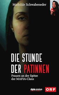 Die Stunde der Patinnen - Mathilde  Schwabeneder-Hain - ebook