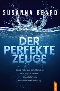 Der perfekte Zeuge - Susanna Beard - ebook