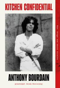 Kitchen Confidential - Anthony Bourdain - książka