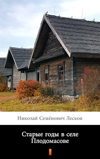 Старые годы в селе Плодомасове (Stare lata we wsi Plodomasov) - Николай Семёнович Лесков, Nikołaj Siemionowicz Leskow - ebook