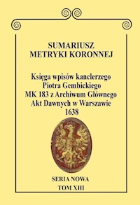 Sumariusz Metryki Koronnej. Seria Nowa. Księga wpisów MK 183 - Wajs Anna - książka