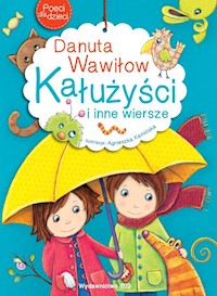 Poeci dla dzieci Kałużyści i inne wiersze - Danuta Wawiłow - książka