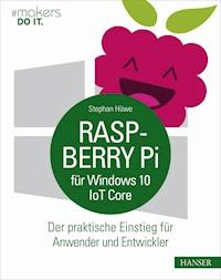Raspberry Pi für Windows 10 IoT Core - Stephan Hüwe - ebook