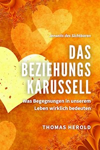 Das Beziehungskarussell - Thomas Herold - ebook