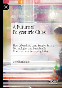 A Future of Polycentric Cities - Cole Hendrigan - ebook