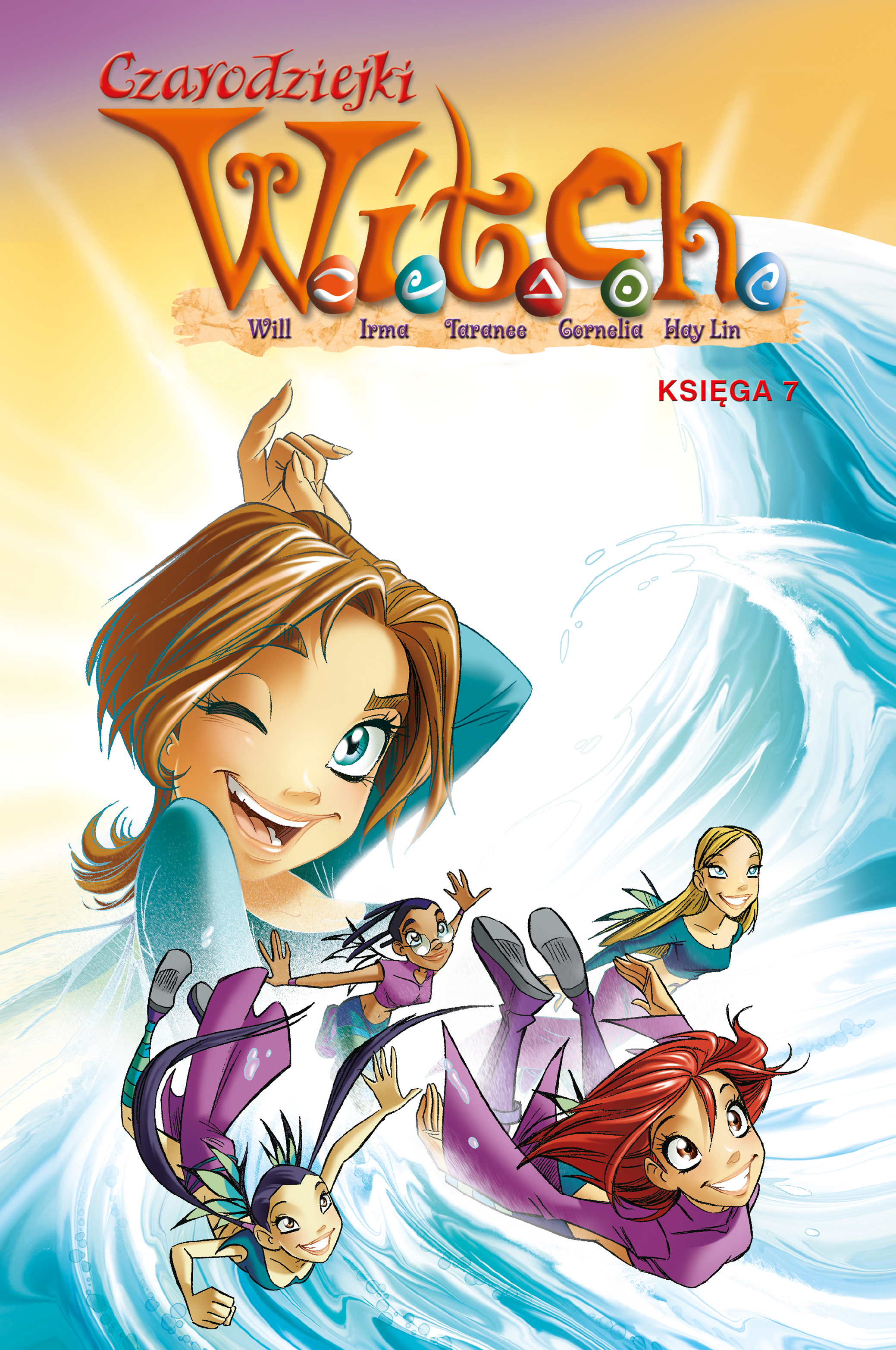 Czarodziejki W.I.T.C.H. Księga 7 - Bruno Enna, Francesco Artibani, Paola Mulazzi, Giulia Conti - książka