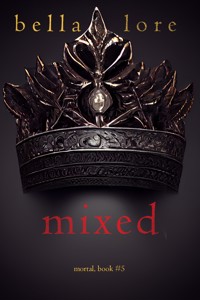 Mixed (Book Five) - Bella Lore - ebook