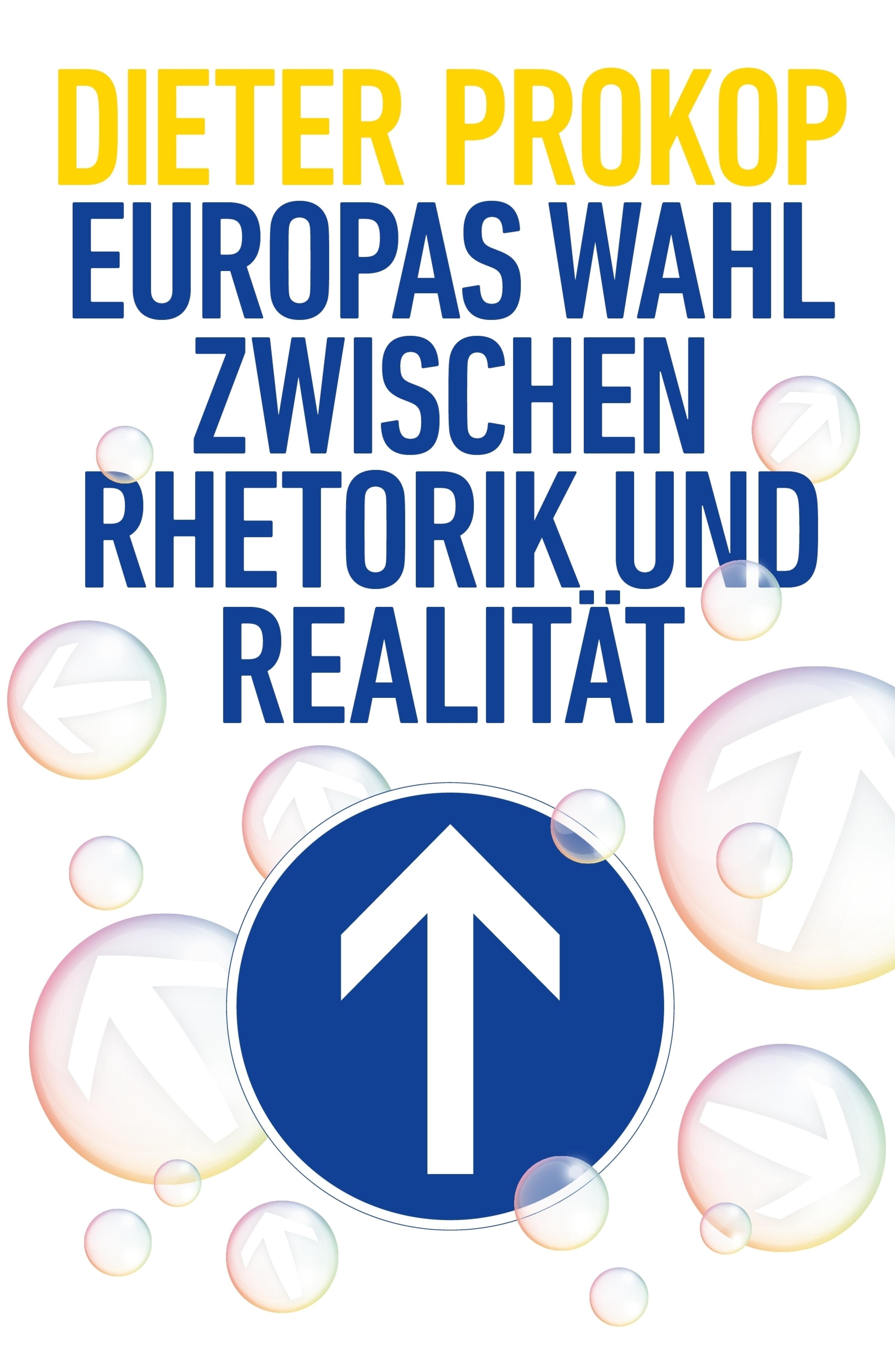 Europas Wahl zwischen Rhetorik und Realität