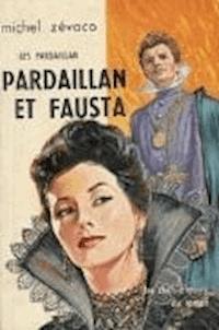 Pardaillan et Fausta - Michel Zevaco - darmowy ebook