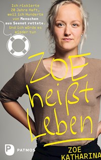 Zoe heißt Leben - Zoe Katharina - ebook