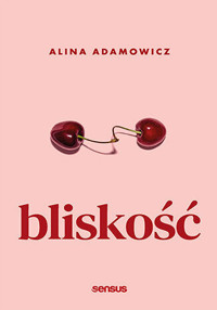 Bliskość - Alina Adamowicz - audiobook + książka