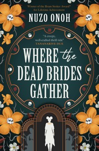 Where the Dead Brides Gather - Nuzo Onoh - ebook