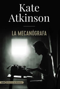 La mecanógrafa (AdN) - Kate Atkinson - ebook