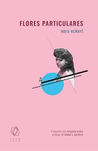 Flores particulares - Nora Eckert - ebook