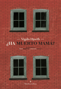 ¿Ha muerto mamá? - Vigdis Hjorth - ebook