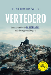 Vertedero - Oliver Franklin-Wallis - ebook