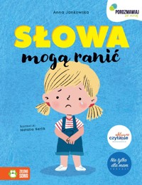 Porozmawiaj ze mną. Słowa mogą ranić - Anna Jankowska - książka