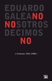 Nosotros decimos no - Eduardo H. Galeano - ebook