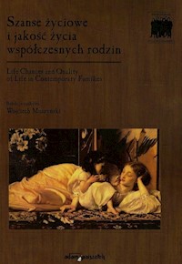 Szanse życiowe i jakość życia współczesnych rodzin -  - książka