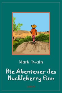 Die Abenteuer des Huckleberry Finn - Mark Twain - ebook
