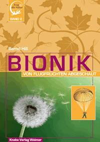 Bionik – Von Flugfrüchten abgeschaut - Bernd Hill - ebook